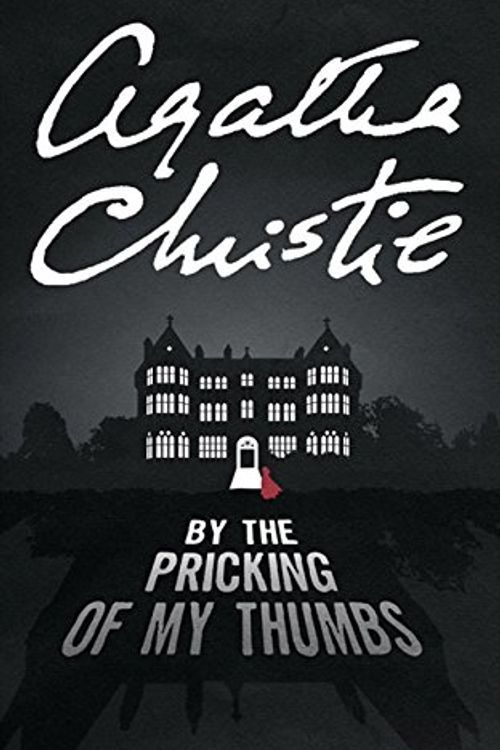Cover Art for 9780007111497, By the Pricking of My Thumbs by Agatha Christie