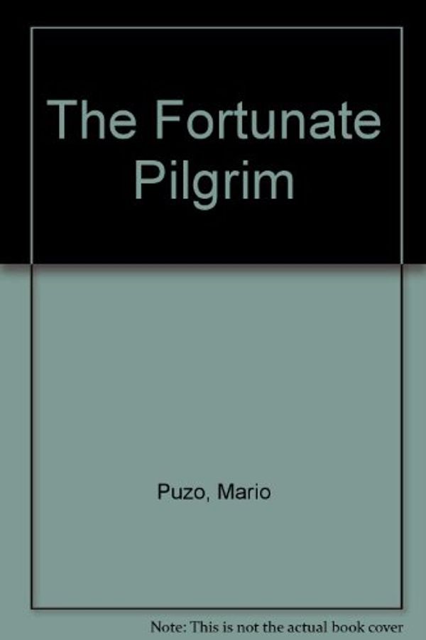 Cover Art for 9780450017964, The Fortunate Pilgrim by Mario Puzo