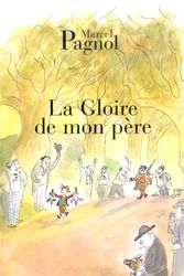 Cover Art for 9782877065078, Gloire De Mon Pere by Marcel Pagnol