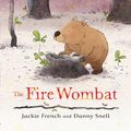 Cover Art for 9781460759349, The Fire Wombat by Jackie French