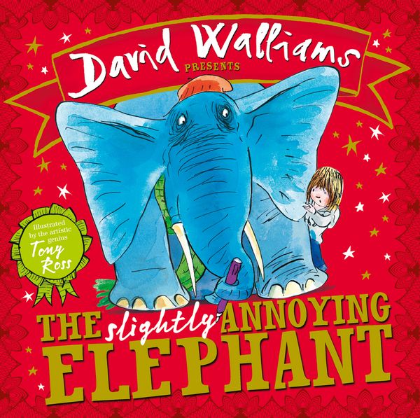 Cover Art for 9780008175696, The Slightly Annoying Elephant by David Walliams