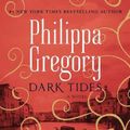 Cover Art for 9781797111384, Dark Tides by Philippa Gregory