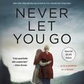Cover Art for 9781250805850, Never Let You Go by Chevy Stevens