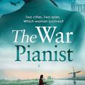 Cover Art for 9780008453459, The War Pianist by Mandy Robotham
