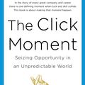 Cover Art for 9780670922154, The Click Moment by Johansson Frans
