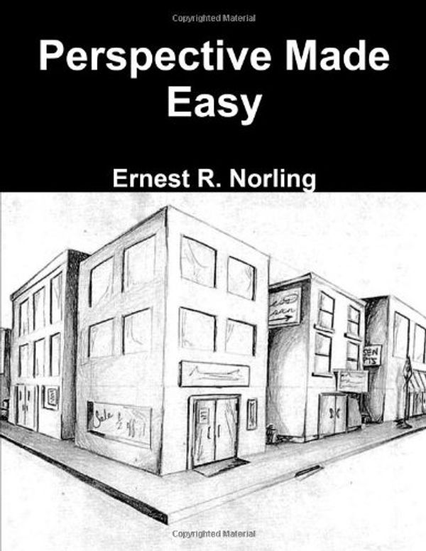 Cover Art for 9781105242533, Perspective Made Easy by Ernest R. Norling