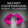 Cover Art for 9780857992000, Secret Confessions: Sydney Housewives - Lana by Cate Ellink