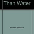 Cover Art for 9781564021786, Thicker Than Water by Penelope Farmer