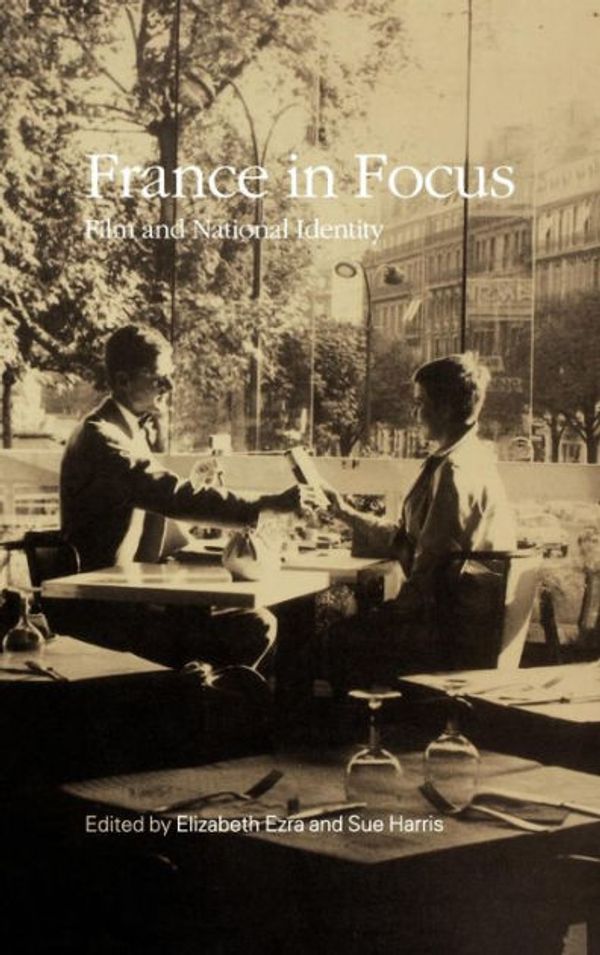 Cover Art for 9781859733639, France in focus: film and nati by Harris (Editor), Sue