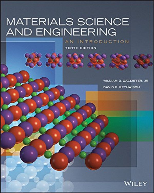Cover Art for 9781119278566, Materials Science and Engineering: An Introduction, Tenth Edition by Callister