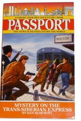 Cover Art for 9780553296860, Mystery on the Trans-Siberian Express (Choose Your Own Adventure, Passport No. 5) by R.A. Montgomery
