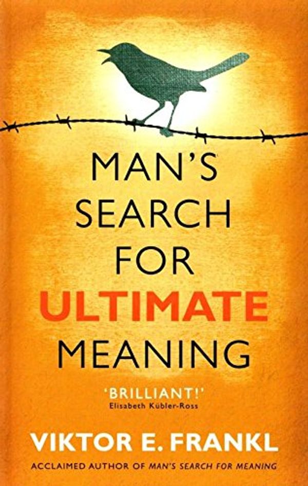 Cover Art for 9780323050357, [ Man's Search for Ultimate Meaning ] [ MAN'S SEARCH FOR ULTIMATE MEANING ] BY Frankl, Viktor E. ( AUTHOR ) Jul-07-2011 Paperback by Viktor E. Frankl
