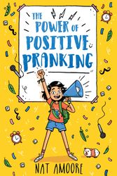 Cover Art for 9780143796381, The Power of Positive Pranking by Nat Amoore