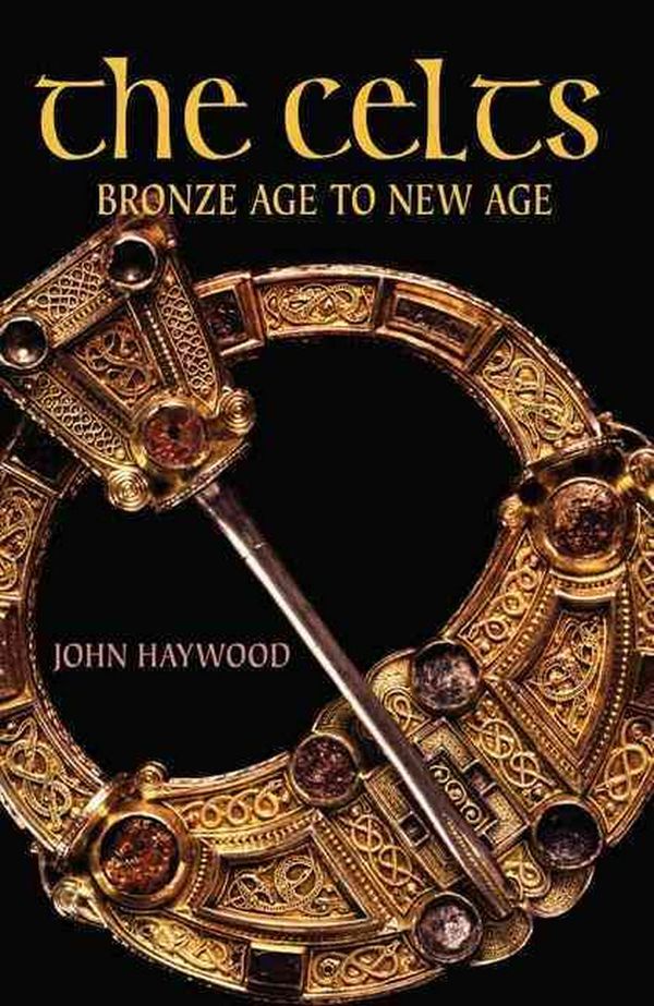 Cover Art for 9780582505780, The Celts: Bronze Age to New Age by John Haywood
