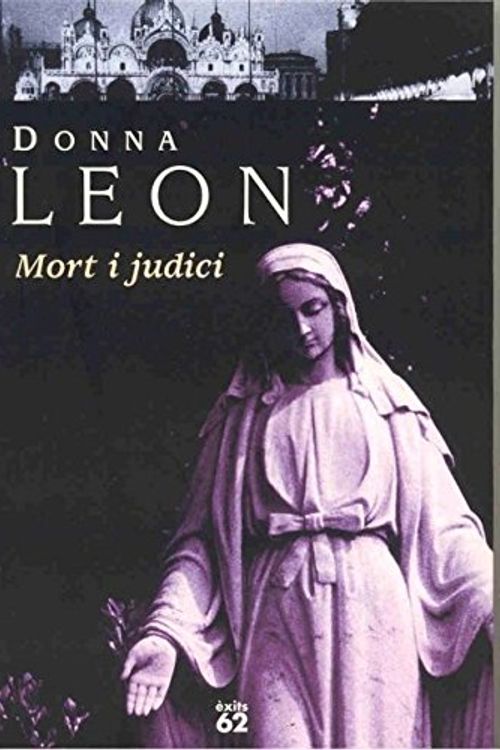 Cover Art for 9788429751291, Mort i judici (Èxits, Band 48) by Donna Leon