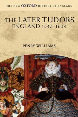 Cover Art for 9780192880444, The Later Tudors by Penry Williams