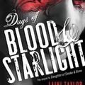 Cover Art for 9780316133982, Days of Blood & Starlight by Laini Taylor