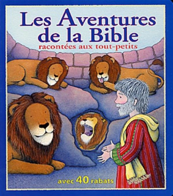 Cover Art for 9782762516043, AVENTURES DE LA BIBLE RACONTEES.. by Unknown