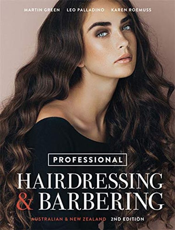 Cover Art for 9780170415927, Professional HairdressingAustralian and New Zealand Edition With Student... by Karen Roemuss, Martin Green, Leo Palladino