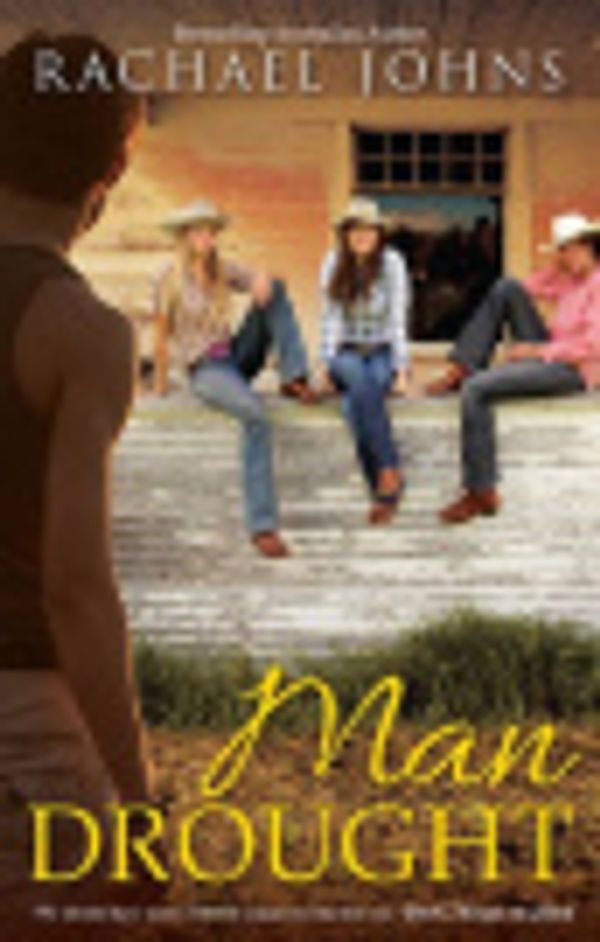 Cover Art for 9781743567944, Man Drought by Rachael Johns