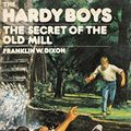 Cover Art for 9780006917250, The Secret of the Old Mill by Franklin W. Dixon
