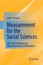 Cover Art for 9781489982605, Measurement for the Social SciencesThe C-Oar-Se Method and Why It Must Replace Psycho... by Rossiter, John R. R.