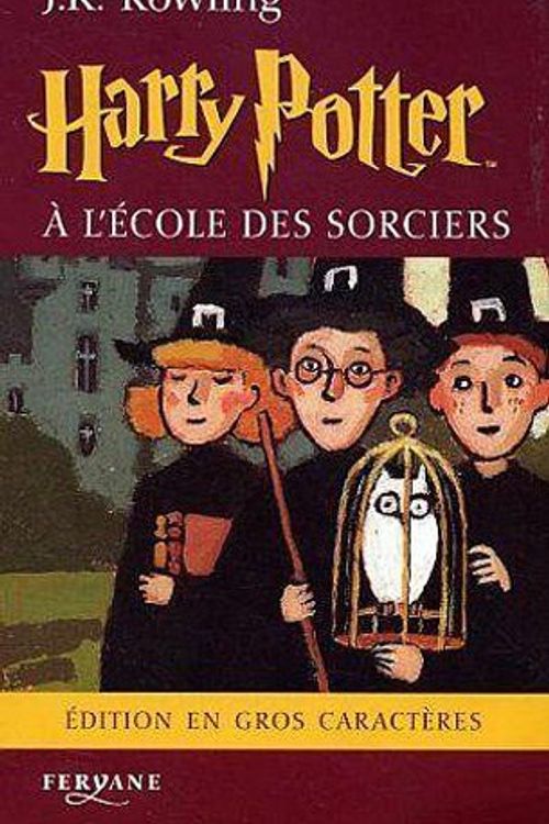 Cover Art for 9782840116462, Harry Potter à l'école des sorciers by Rowling