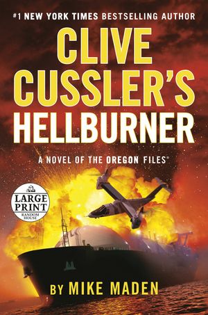 Cover Art for 9780593632604, Clive Cussler's Hellburner by Mike Maden