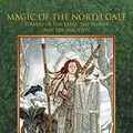 Cover Art for 9781911134565, Magic of the North Gate: Powers of the Land, the Stones and the Ancient Ones by Josephine McCarthy