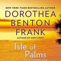 Cover Art for 9780425200100, Isle Of Palms by Dorothea Benton Frank
