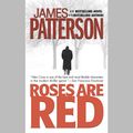 Cover Art for 9781594834516, Roses Are Red by James Patterson