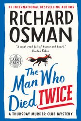 Cover Art for 9780593459812, The Man Who Died Twice by Richard Osman