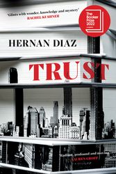 Cover Art for 9781529074505, Trust by Hernan Diaz