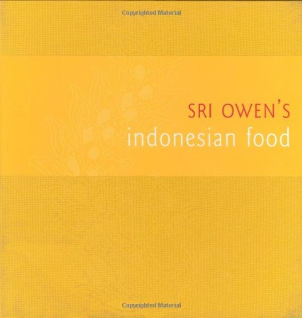 Cover Art for 9781862056787, Sri Owen's Indonesian Food by Sri Owen