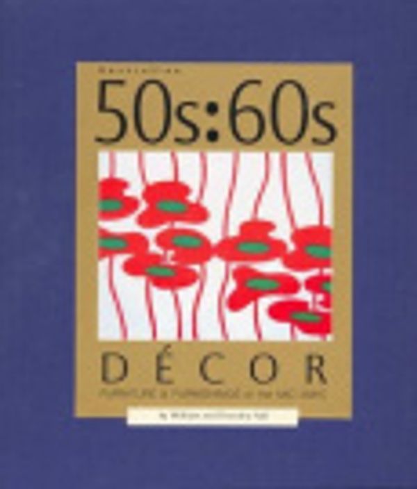 Cover Art for 9781877035050, Australian 50s/60s Decor by William Hall, Dorothy Hall