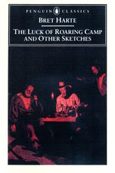 Cover Art for 9780140439175, The Luck of Roaring Camp and Other Writings by Bret Harte