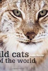 Cover Art for 9781472912190, WILD CATS OF THE WORLD by Luke Hunter