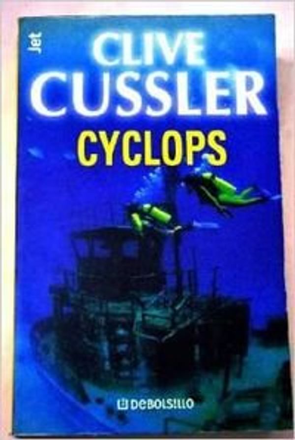Cover Art for 9788484505808, Cyclops by Clive Cussler