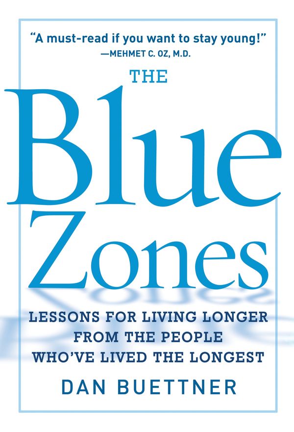 Cover Art for 9781426202742, The Blue Zones by Dan Buettner