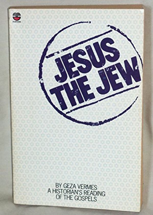 Cover Art for 9780006243007, Jesus the Jew by Geza Vermes