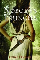 Cover Art for 9780375975288, Nobody's Princess by Esther Friesner