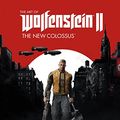 Cover Art for B076ZRK6YY, The Art of Wolfenstein II: The New Colossus by MachineGames