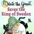 Cover Art for 9780613182690, Nate the Great Saves the King of Sweden by Marjorie Weinman Sharmat