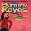 Cover Art for 9780439981248, Sammy Keyes and the Skeleton Man by Wendelin Van Draanen