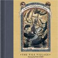 Cover Art for 9780060814526, Series of Unfortunate Events #7: The Vile Village by Lemony Snicket