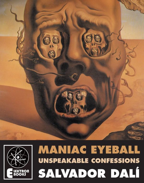 Cover Art for 9781908694980, Maniac Eyeball by Salvador Dali