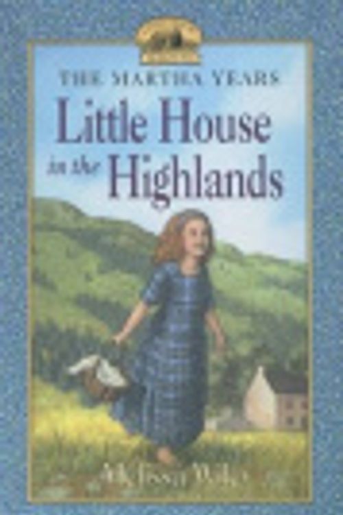 Cover Art for 9780606158381, Little House in the Highlands by Melissa Wiley