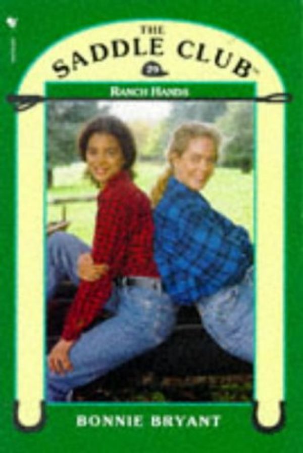 Cover Art for 9780553406023, Ranch Hands (Saddle Club) by Bonnie Bryant