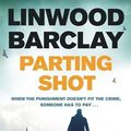 Cover Art for 9781409163947, Parting Shot by Linwood Barclay