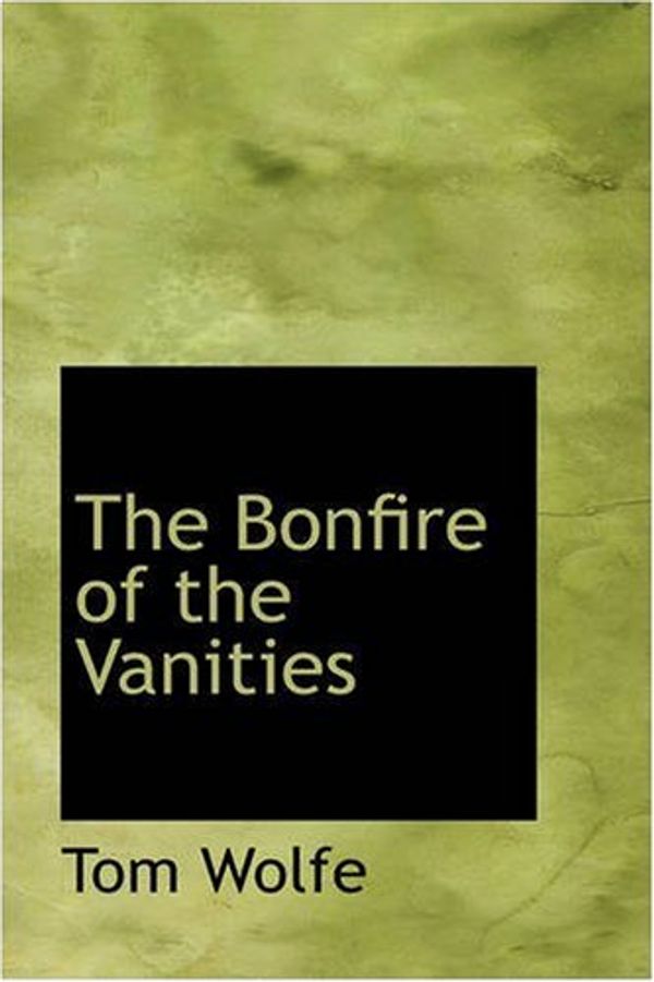 Cover Art for 9780559632686, The Bonfire of the Vanities by Tom Wolfe